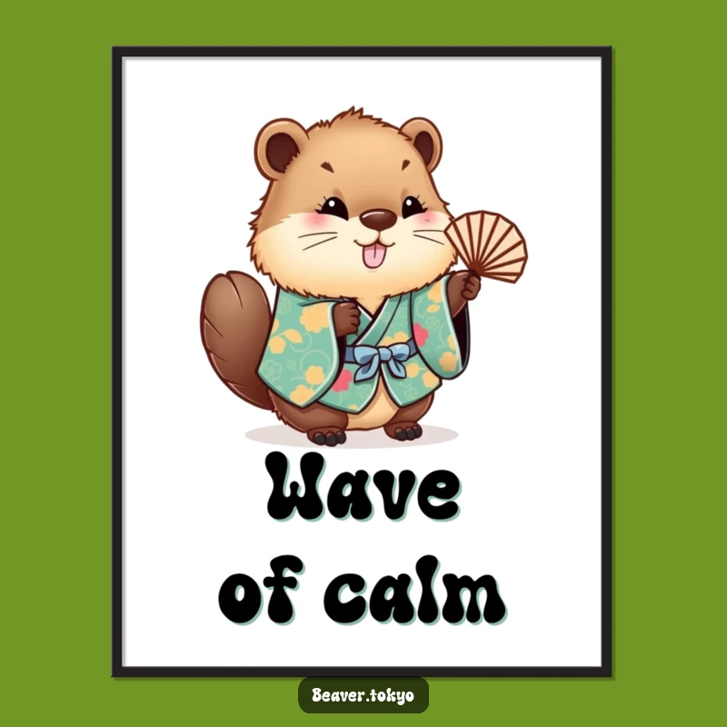 Funny Beaver Kimono Poster - Fluffy Waving Fan Art Print Gift